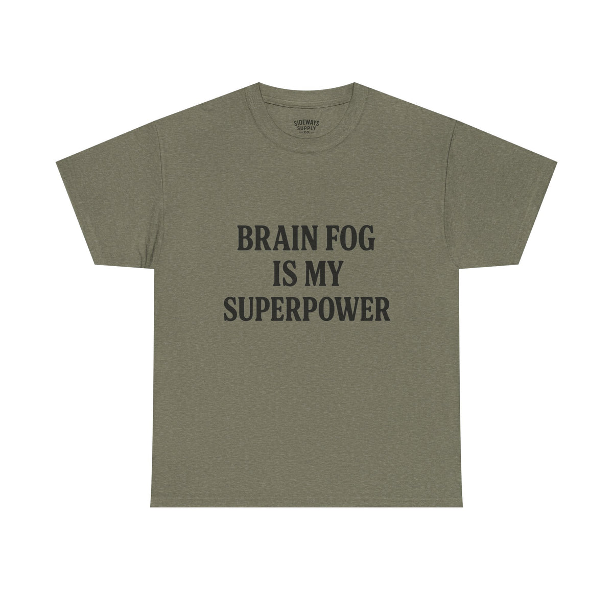 Brain Fog is My Superpower Tee