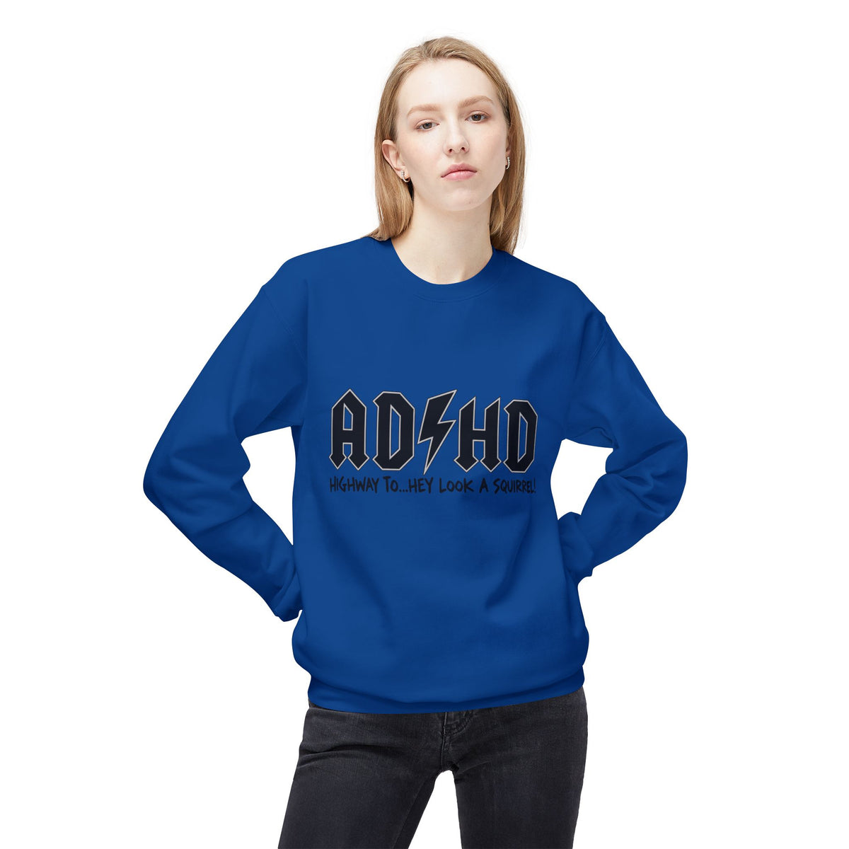 ADHD Rock Logo Crewneck Sweatshirt - “AD/HD Highway To… Hey Look A Squirrel!” Graphic