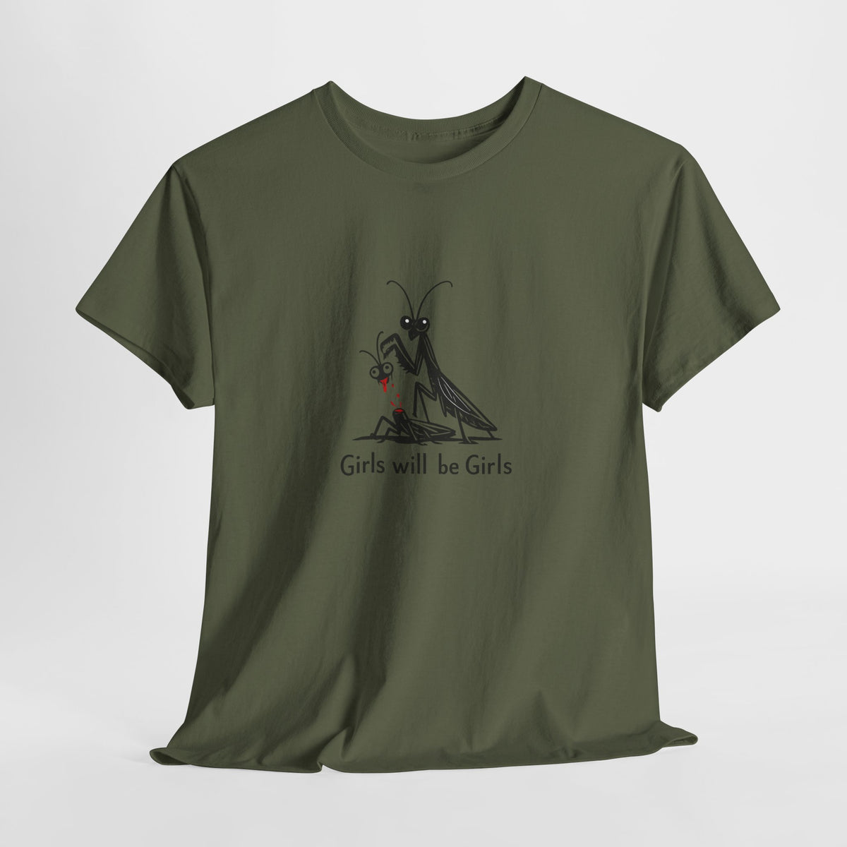 Girls Will Be Girls T-Shirt — Cute Praying Mantis Graphic Tee