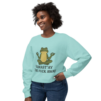 Namast’ay the F*ck Away – Cozy Crewneck Sweatshirt
