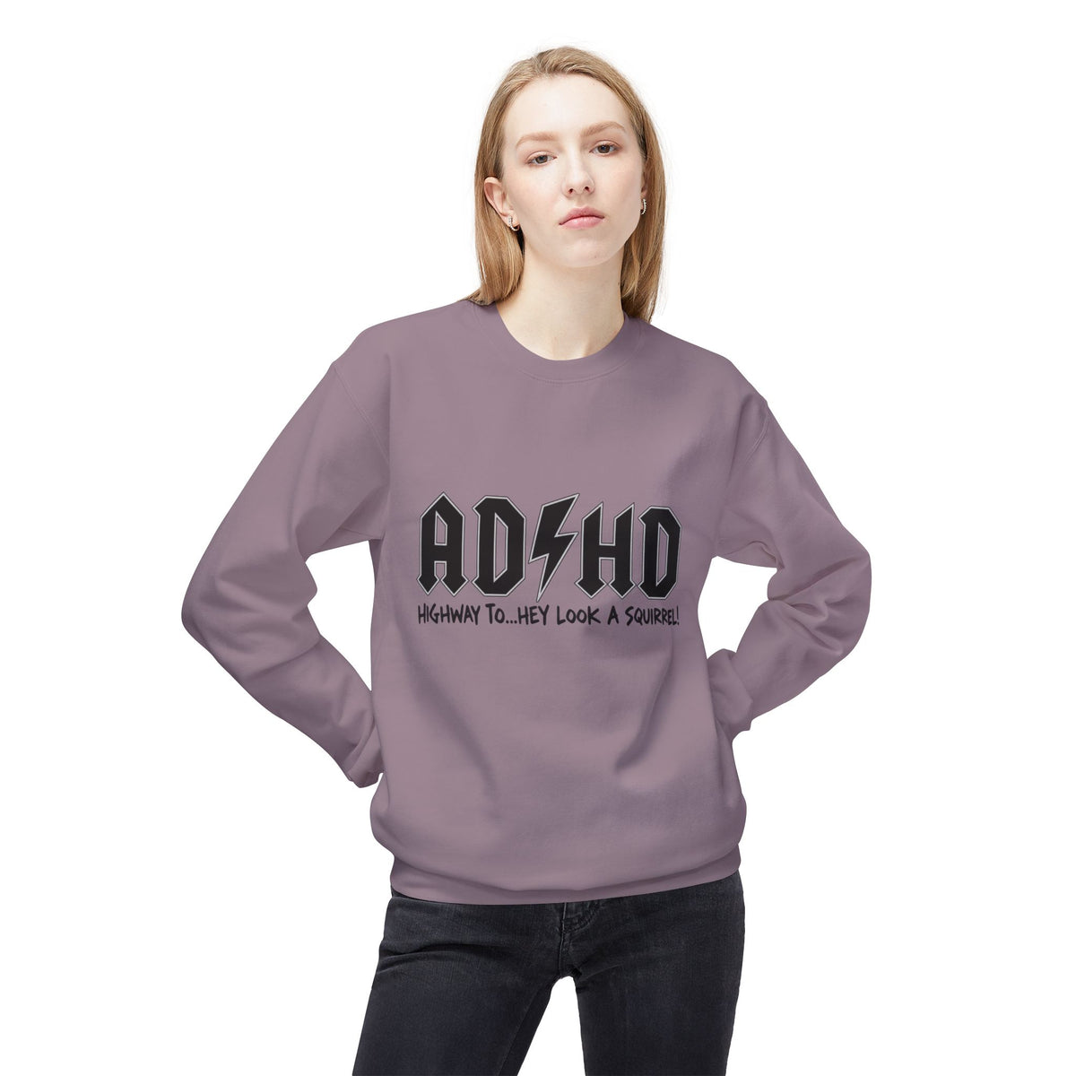 ADHD Rock Logo Crewneck Sweatshirt - “AD/HD Highway To… Hey Look A Squirrel!” Graphic
