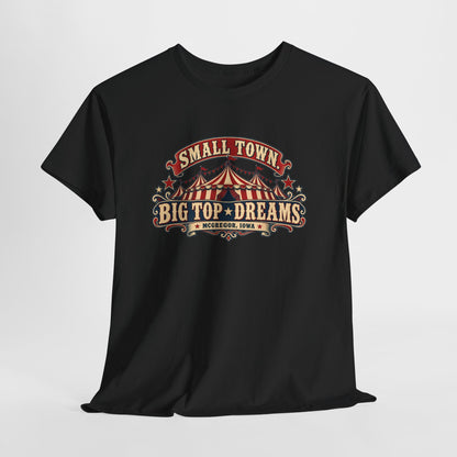 Small Town, Big Top Dreams T‑Shirt — Retro Circus Tee