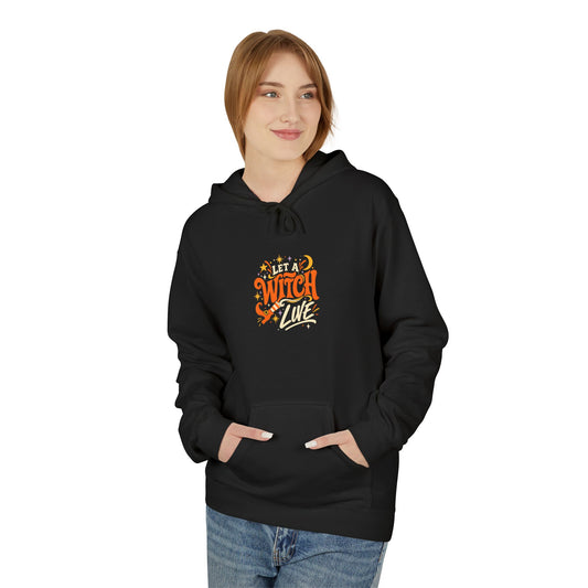 Let A Witch Live Hoodie - (Autumn Cozy Fall Vibes)