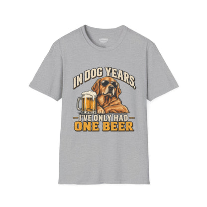 T-Shirt — "In Dog Years I've Only Had One Beer" Funny Dog Beer Vintage Tee