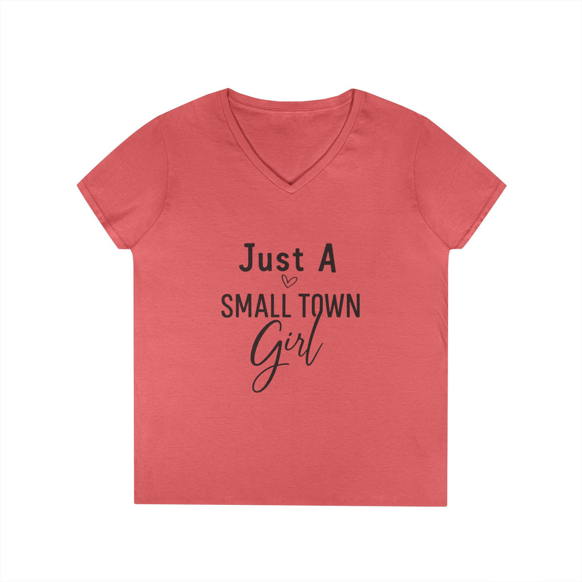 Just a Small Town Girl | V-Neck T-Shirt Rooted in charm. Ready for anything. 🌾