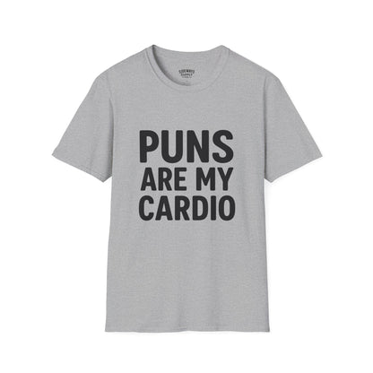 Puns Are My Cardio – T-Shirt