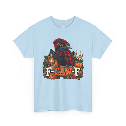 Fall F-Caw-F T-shirt