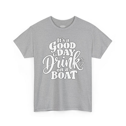 Boat Party T‑Shirt — "It’s a Good Day to Drink on a Boat" Graphic Tee