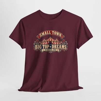 Small Town, Big Top Dreams T‑Shirt — Retro Circus Tee