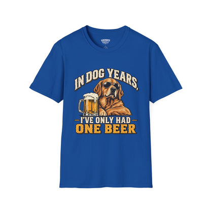 T-Shirt — "In Dog Years I've Only Had One Beer" Funny Dog Beer Vintage Tee