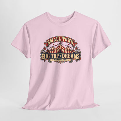 Small Town, Big Top Dreams T‑Shirt — Retro Circus Tee