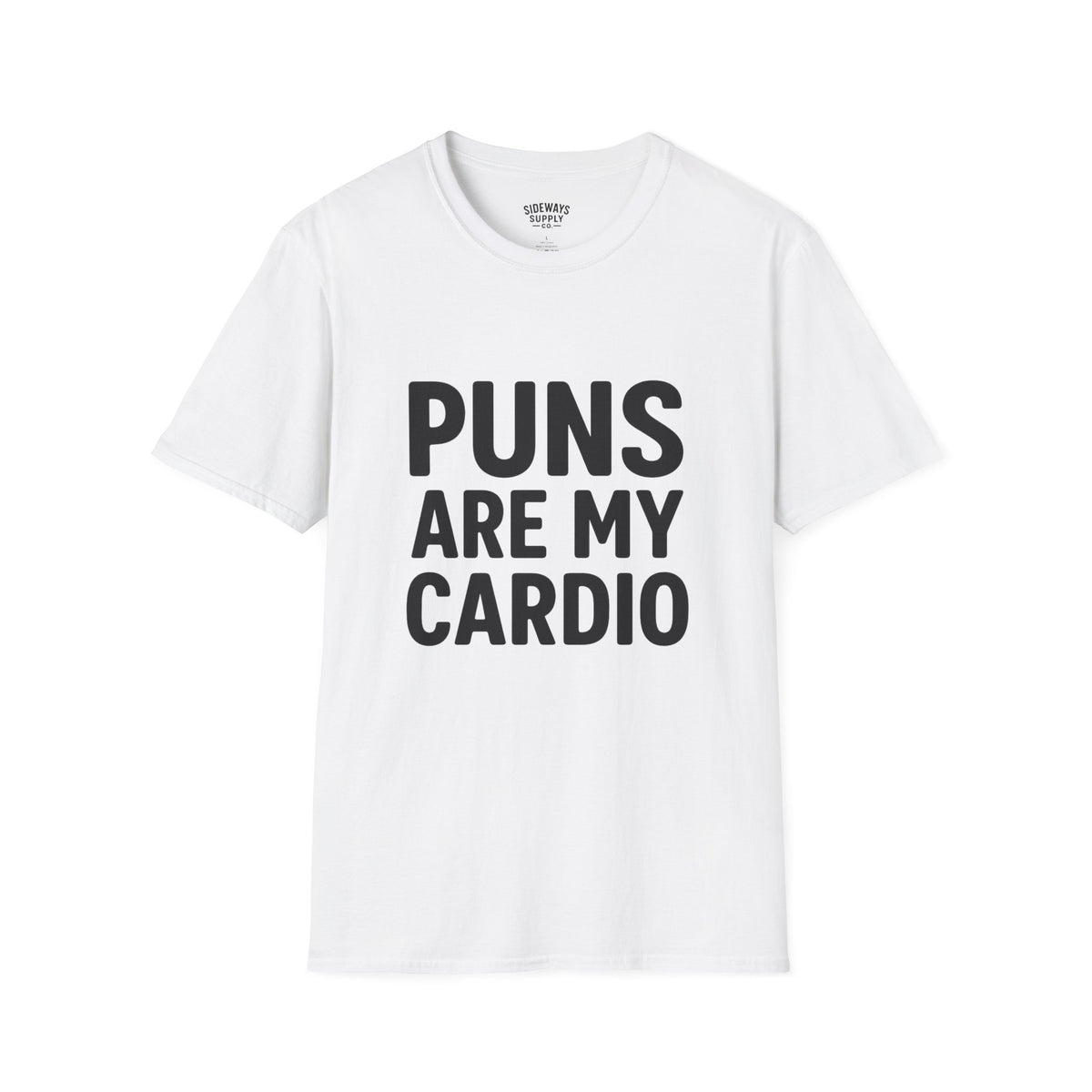 Puns Are My Cardio – T-Shirt