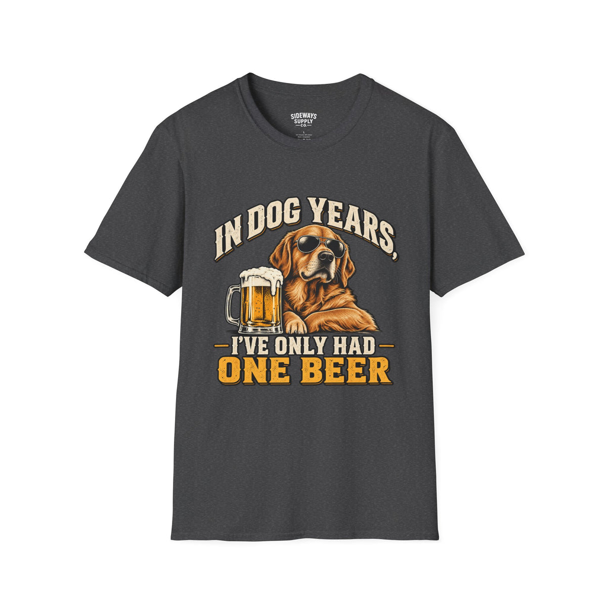 T-Shirt — "In Dog Years I've Only Had One Beer" Funny Dog Beer Vintage Tee