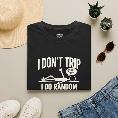 I Don’t Trip I Do Random Gravity Checks T-Shirt — Funny Falling Joke Tee