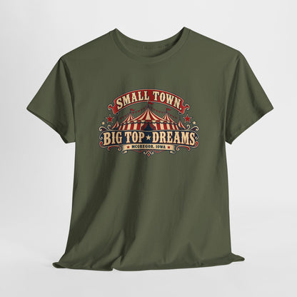 Small Town, Big Top Dreams T‑Shirt — Retro Circus Tee