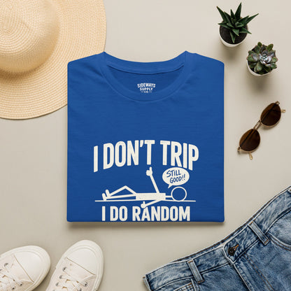 I Don’t Trip I Do Random Gravity Checks T-Shirt — Funny Falling Joke Tee