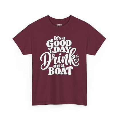 Boat Party T‑Shirt — "It’s a Good Day to Drink on a Boat" Graphic Tee