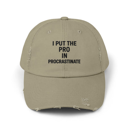 I Put the Pro in Procrastinate – Unisex Distressed Hat