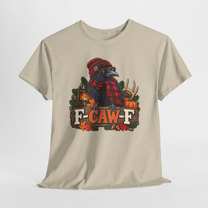 Fall F-Caw-F T-shirt