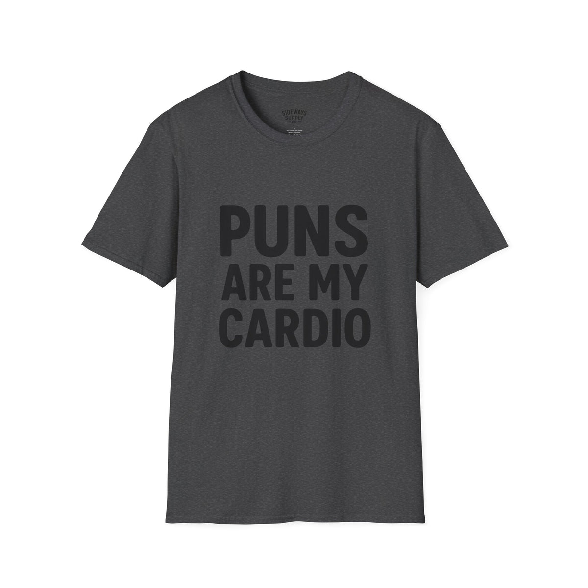 Puns Are My Cardio – T-Shirt