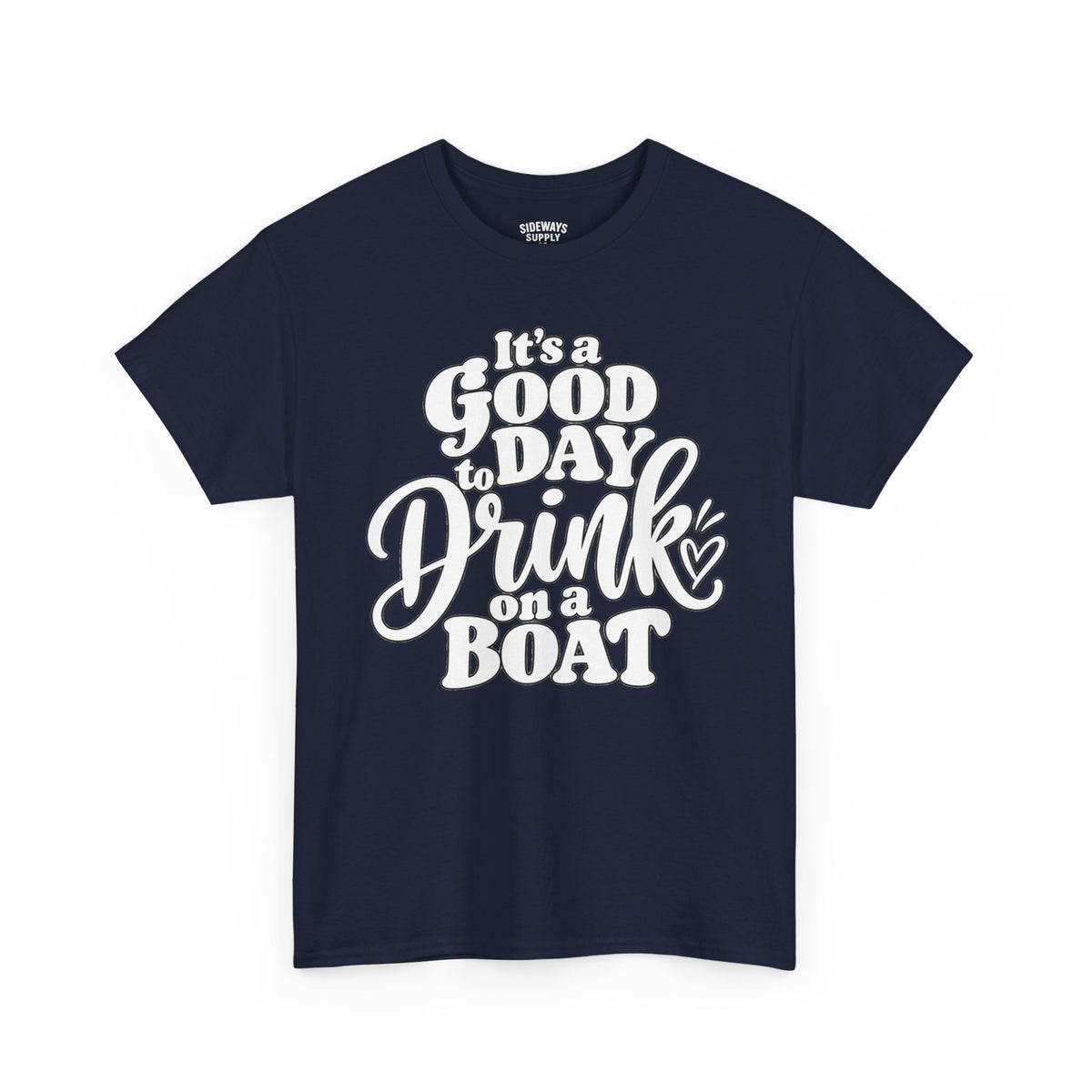 Boat Party T‑Shirt — "It’s a Good Day to Drink on a Boat" Graphic Tee