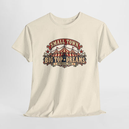 Small Town, Big Top Dreams T‑Shirt — Retro Circus Tee