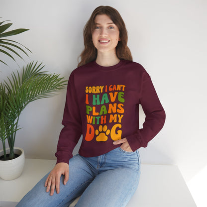 Dog Lover Crewneck Sweatshirt — "Sorry I Can't, I Have Plans With My Dog" Retro Graphic