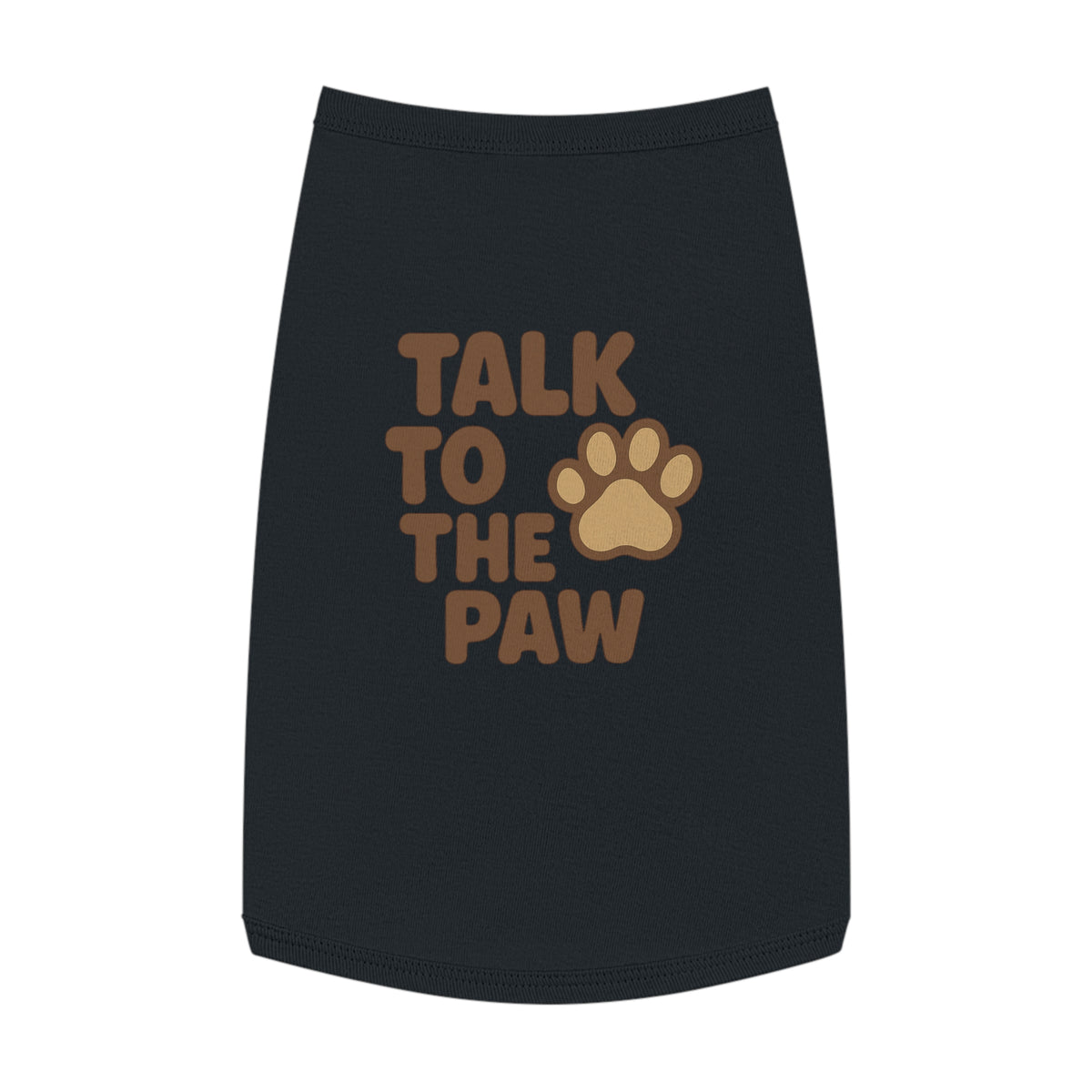 Talk to the Paw Pet Tank Top - Cute Dog Shirt, Funny Pet Apparel, Summer Wear, Gifts for Pet Lovers, Pet Fashion