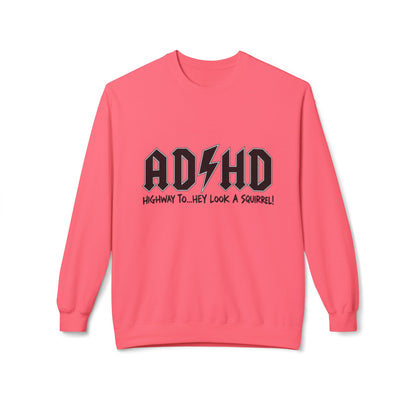 ADHD Rock Logo Crewneck Sweatshirt - “AD/HD Highway To… Hey Look A Squirrel!” Graphic