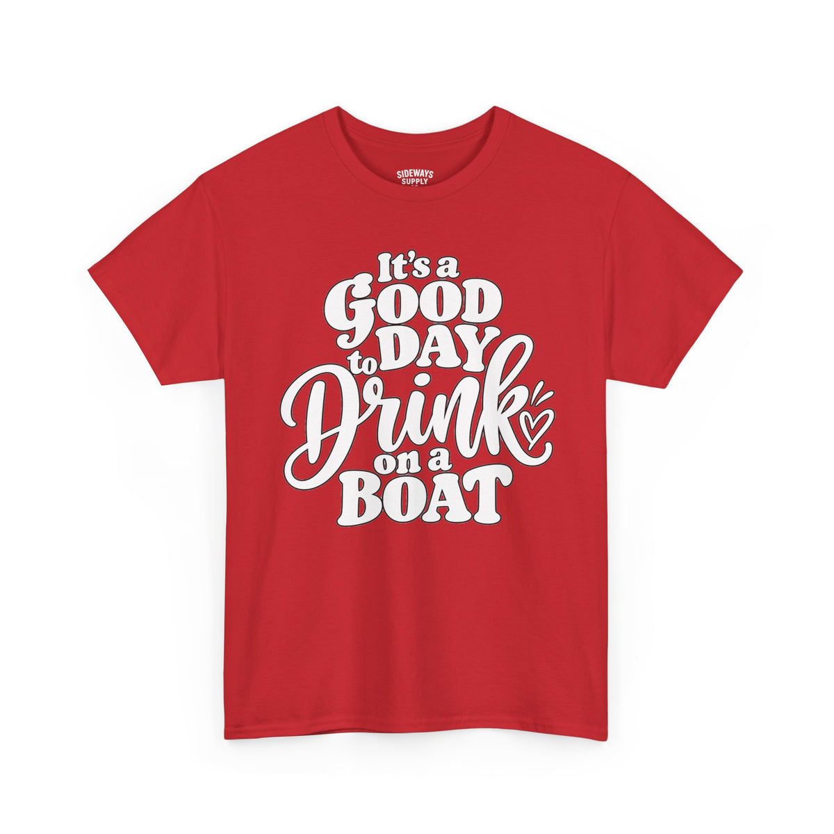 Boat Party T‑Shirt — "It’s a Good Day to Drink on a Boat" Graphic Tee