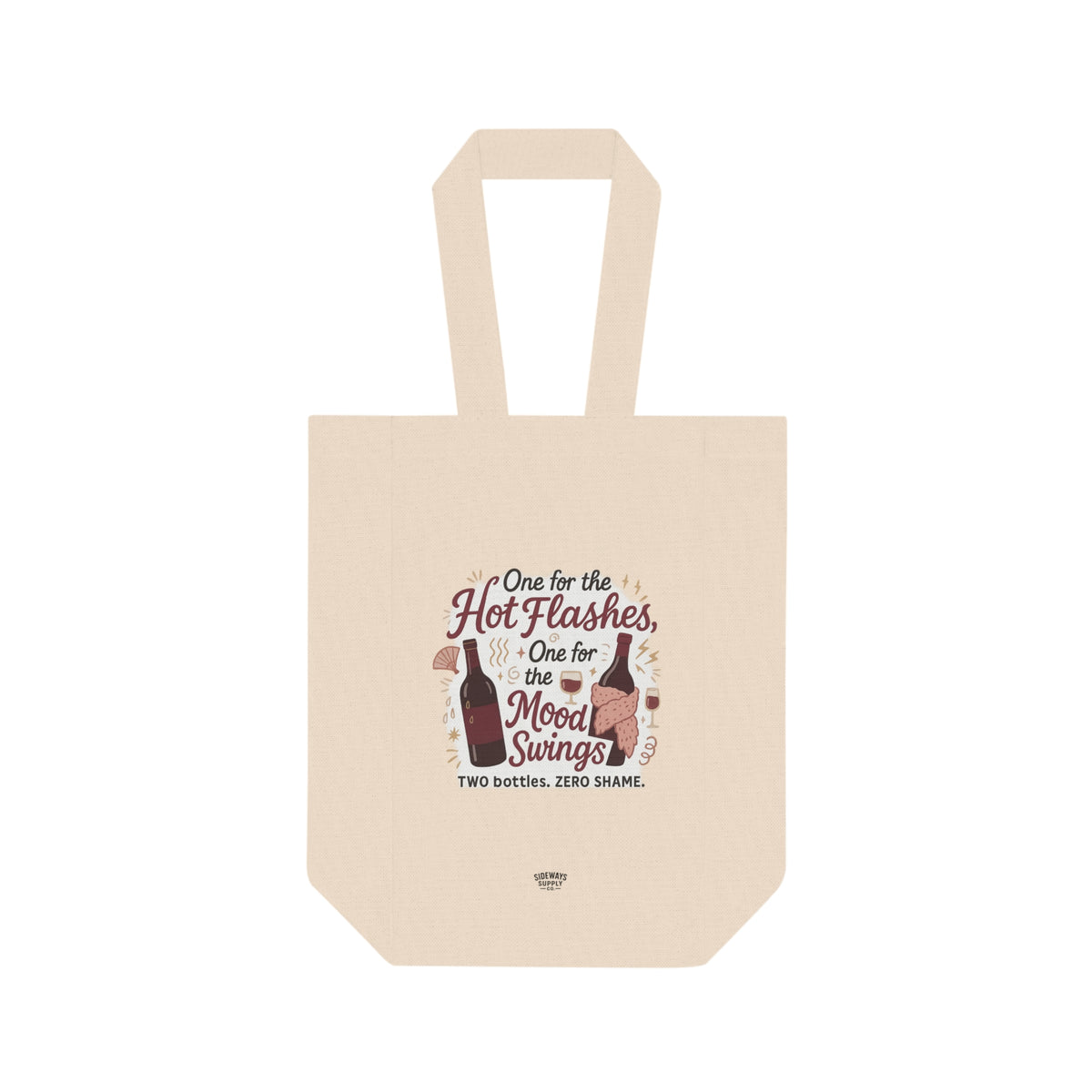 Double Wine Tote – One for the Hot Flashes, One for the Mood Swings, Gift for Wine Lovers